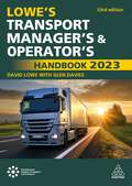 Lowe's Transport Manager's and Operator's Handbook 2023
