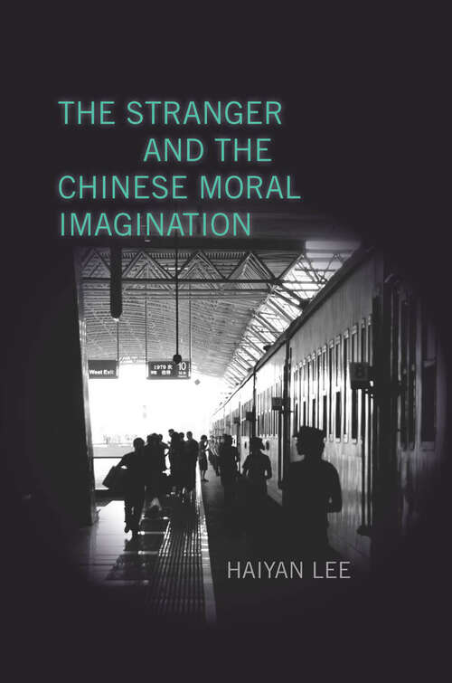 The Stranger and the Chinese Moral Imagination