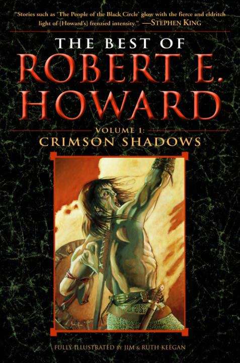 Book cover of The Best of Robert E. Howard Volume One: Crimson Shadows