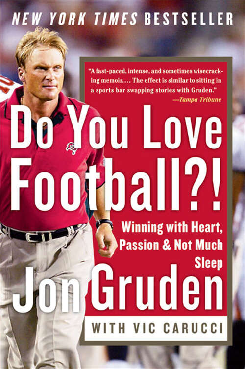 Book cover of Do You Love Football?!: Winning with Heart, Passion, and Not Much Sleep
