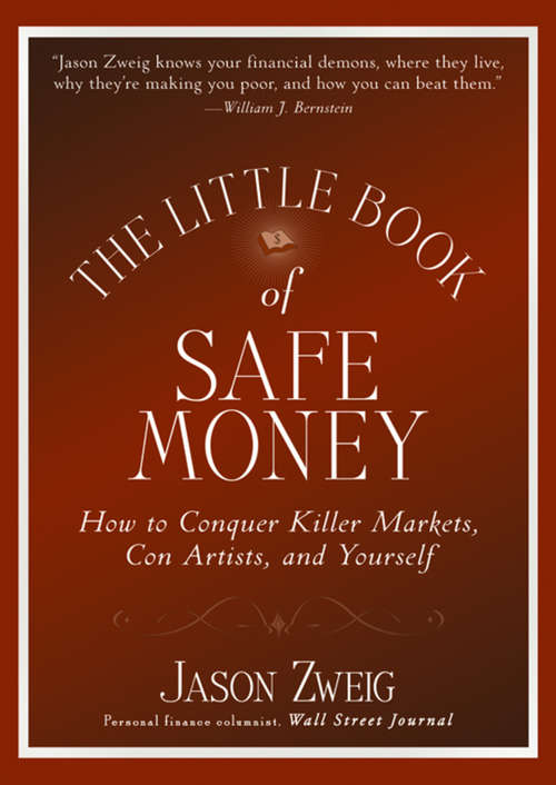 Book cover of The Little Book of Safe Money: How to Conquer Killer Markets, Con Artists, and Yourself