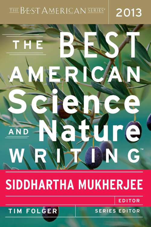 Book cover of The Best American Science And Nature Writing 2013 (Best American)
