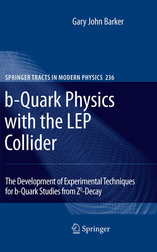 Book cover of b-Quark Physics with the LEP Collider