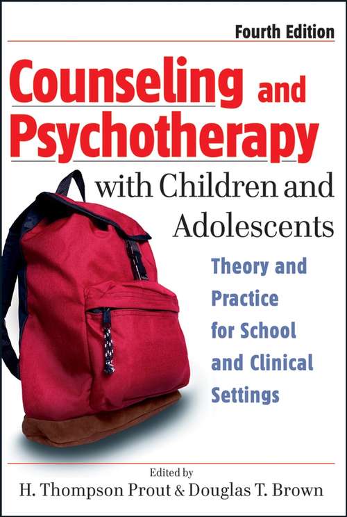 Book cover of Counseling and Psychotherapy with Children and Adolescents