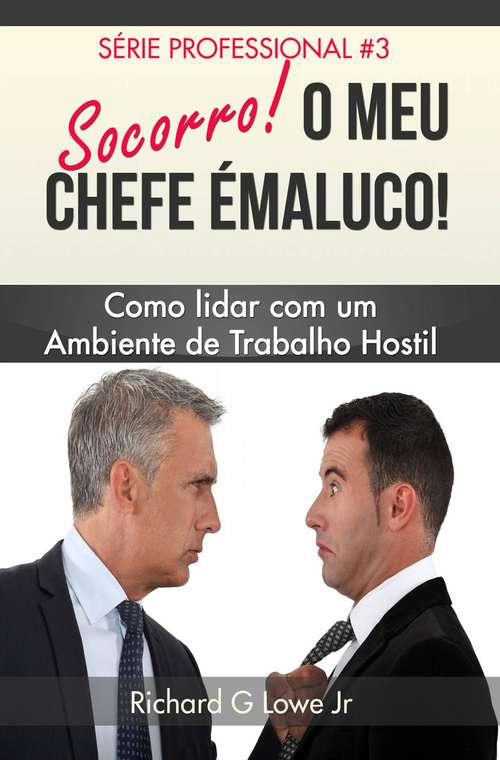Book cover of Socorro! O Meu Chefe é Maluco!