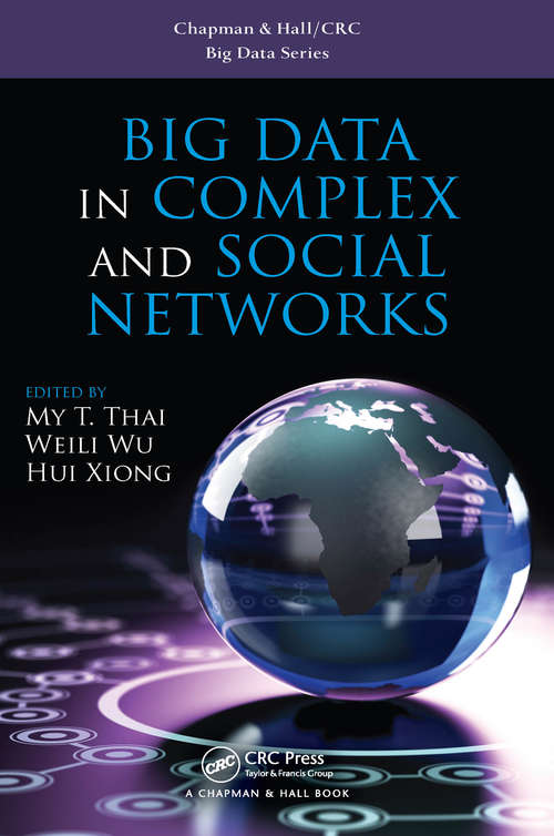 Big Data in Complex and Social Networks (Chapman & Hall/CRC Big Data Series)