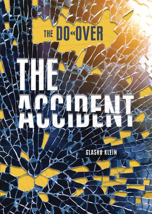 Book cover of The Accident (The Do-Over)