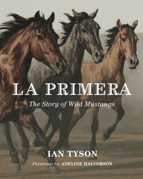 Book cover of La Primera: The Story of Wild Mustangs