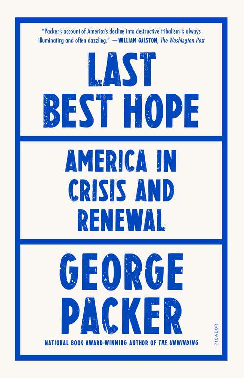 Book cover of Last Best Hope: America in Crisis and Renewal