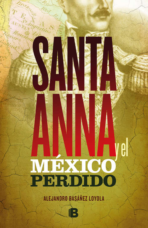 Book cover of Santa Anna y el México perdido