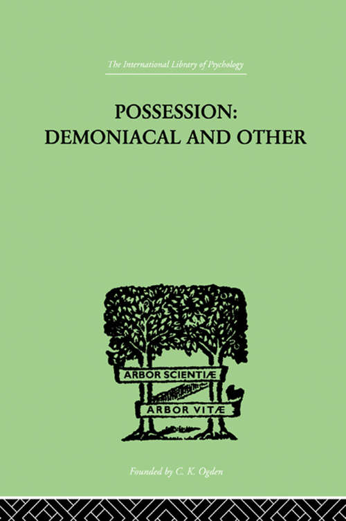 Book cover of Possession, Demoniacal And Other: Among Primitive Races, in Antiquity, the Middle Ages and Modern