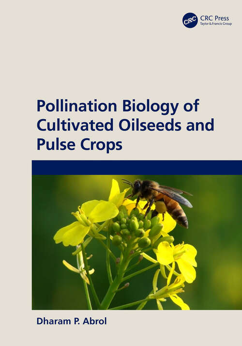 Book cover of Pollination Biology of Cultivated Oil Seeds and Pulse Crops