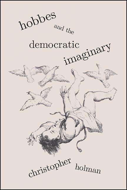 Book cover of Hobbes and the Democratic Imaginary: Hobbes And The Democratic Imaginary