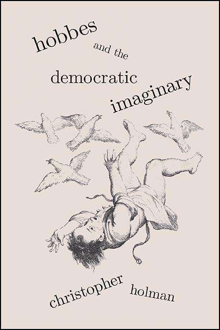 Book cover of Hobbes and the Democratic Imaginary: Hobbes And The Democratic Imaginary