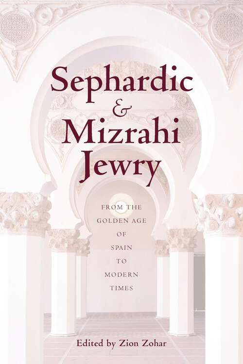 Book cover of Sephardic and Mizrahi Jewry: From the Golden Age of Spain to Modern Times
