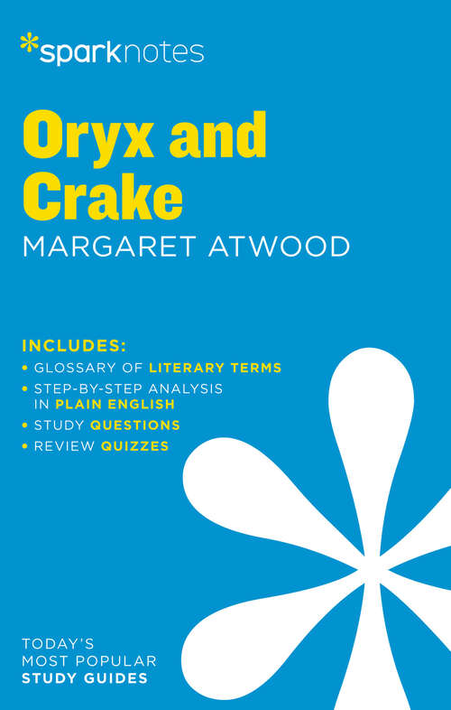 Book cover of Oryx and Crake SparkNotes Literature Guide (SparkNotes Literature Guide Series)
