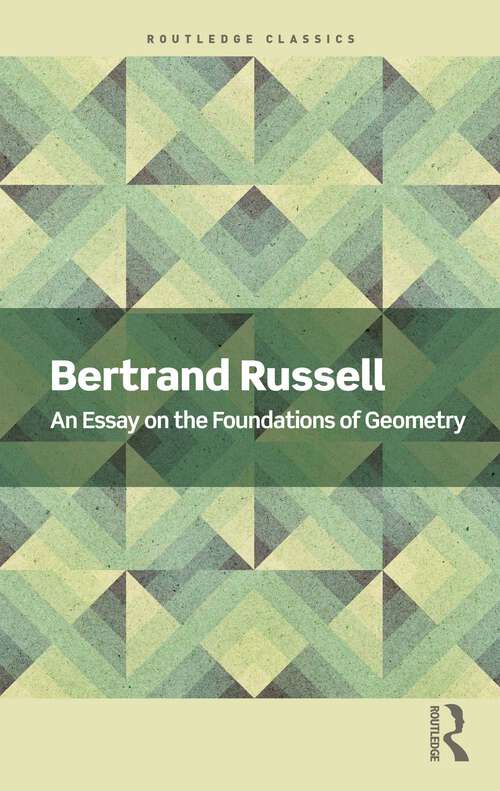 Book cover of An Essay on the Foundations of Geometry (Routledge Classics)