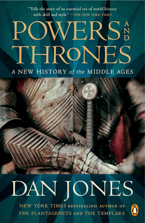 Book cover of Powers and Thrones: A New History of the Middle Ages