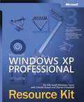 Microsoft® Windows® XP Professional Resource Kit