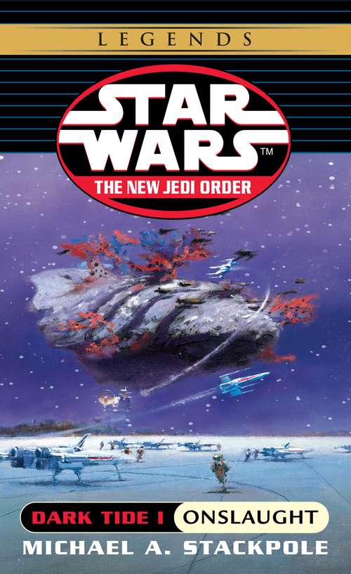 Book cover of Star Wars: The New Jedi Order: Dark Tide 1: Onslaught