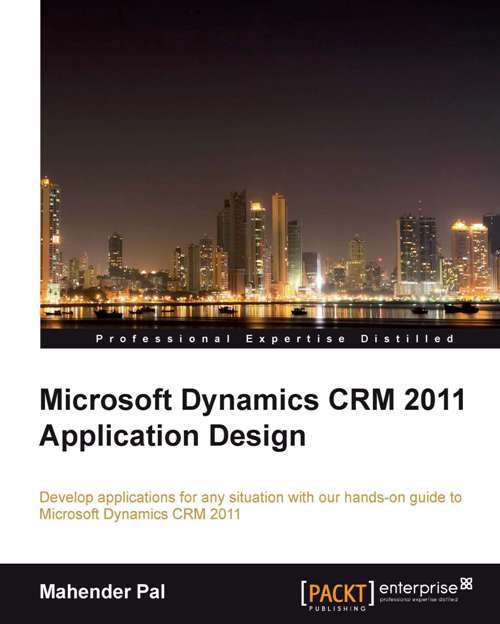 Book cover of Microsoft Dynamics CRM 2011 Application Design