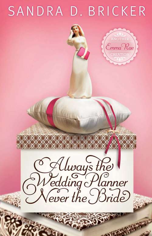 Book cover of Always the Wedding Planner, Never the Bride
