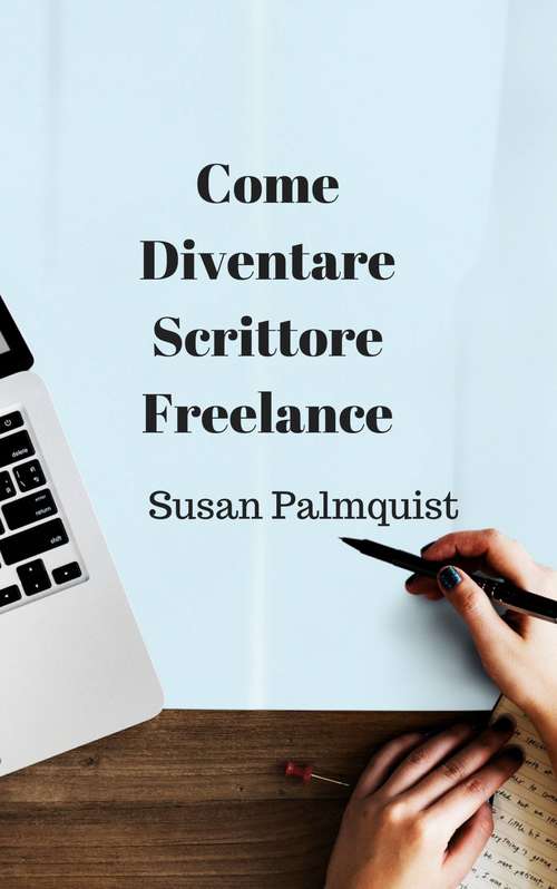 Book cover of Come diventare scrittore freelance