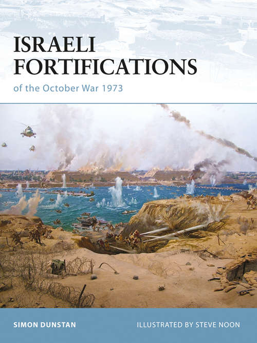 Israeli Fortifications of the October War 1973