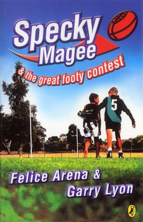 Specky Magee and the great footy contest (Specky Magee #2)