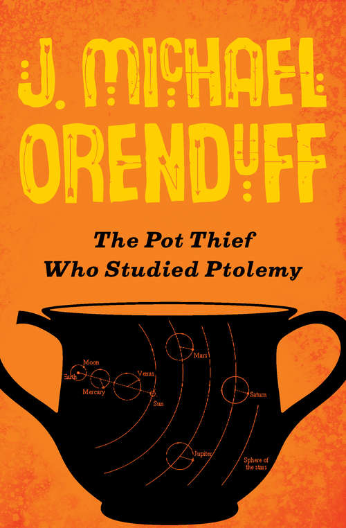 Book cover of The Pot Thief Who Studied Ptolemy: The Pot Thief Who Studied Pythagoras, The Pot Thief Who Studied Ptolemy, And The Pot Thief Who Studied Einstein (The Pot Thief Mysteries #2)