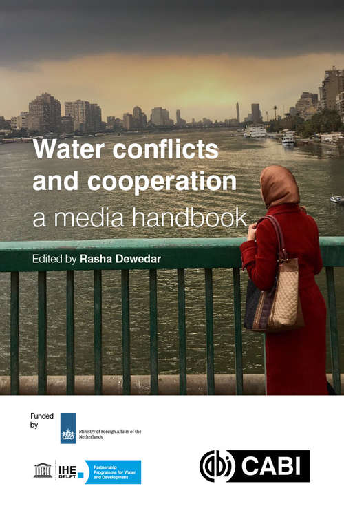 Water Conflicts and Cooperation: A Media Handbook