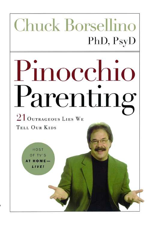 Book cover of Pinocchio Parenting: 21 Outrageous Lies We Tell Our Kids