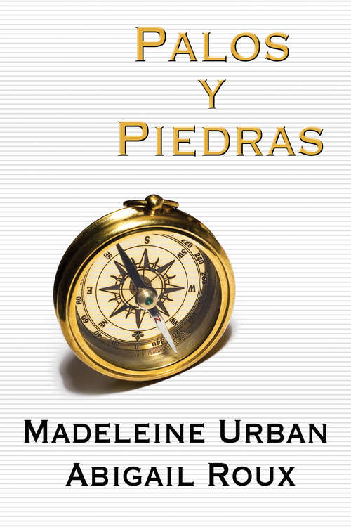 Book cover of Palos y Piedras (Serie Cortar y Correr #2)
