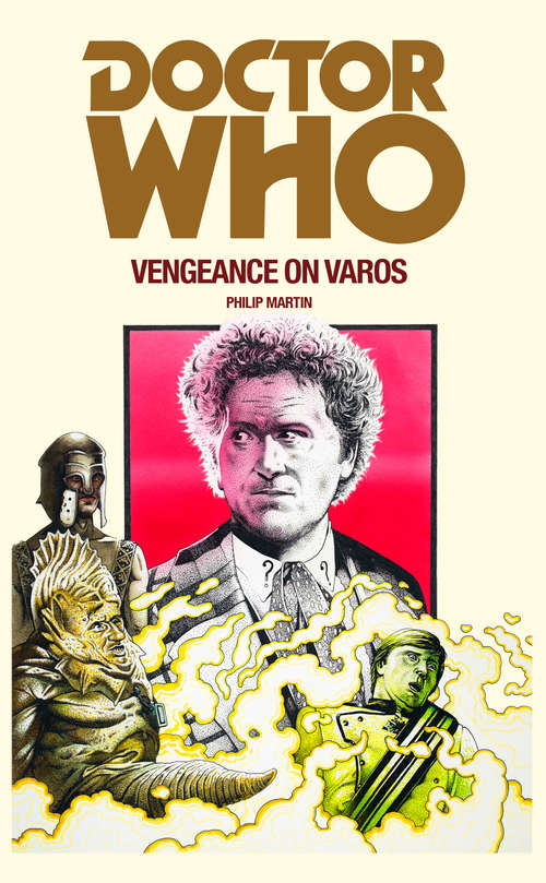 Book cover of Doctor Who: Vengeance on Varos
