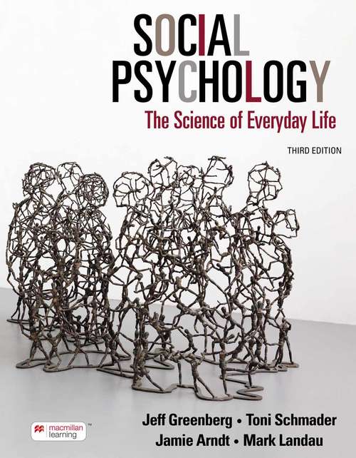 Social Psychology: The Science of Everyday Life