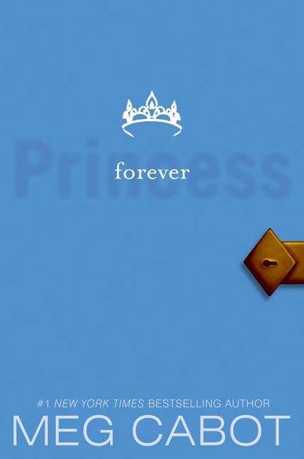Book cover of The Princess Diaries, Volume X: Forever Princess