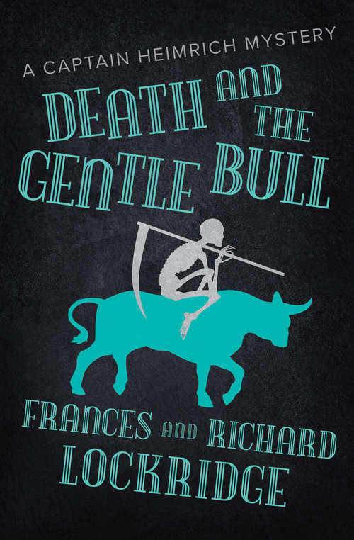 Book cover of Death and the Gentle Bull (The\captain Heimrich Mysteries Ser.)