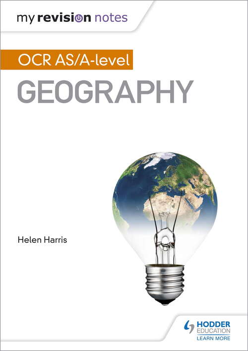 My Revision Notes: OCR AS/A-level Geography