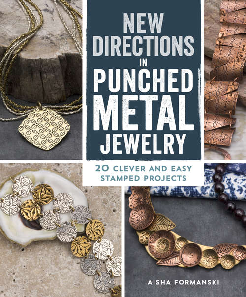 Book cover of New Directions in Punched Metal Jewelry