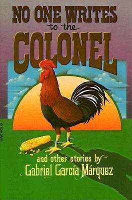 No One Writes to the Colonel and Other Stories