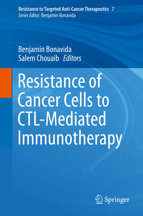 Book cover of Resistance of Cancer Cells to CTL-Mediated Immunotherapy