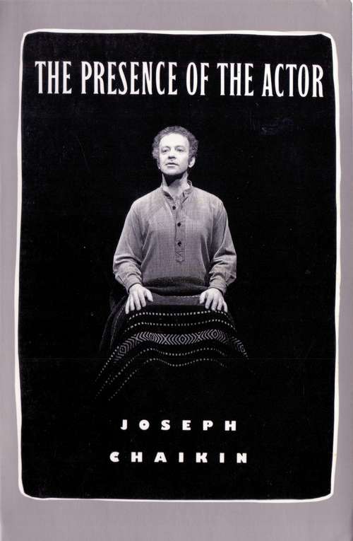 Book cover of The Presence of the Actor