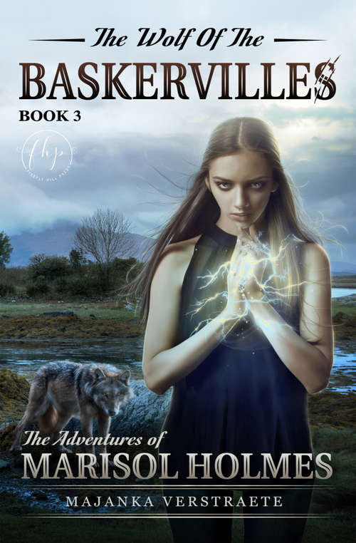 Book cover of The Wolf of the Baskervilles (The Adventures of Marisol Holmes #3)