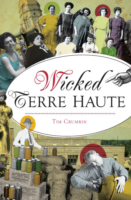 Book cover of Wicked Terre Haute (Wicked)
