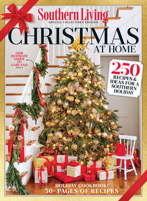 Book cover of Southern Living: 250 Recipes & Ideas for a Southern Holiday