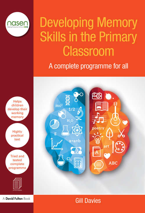 Book cover of Developing Memory Skills in the Primary Classroom: A complete programme for all (nasen spotlight)