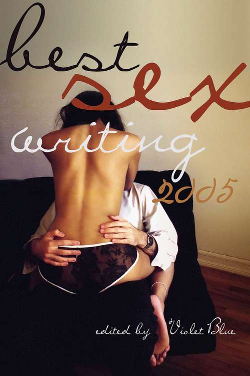 Book cover of Best Sex Writing 2005