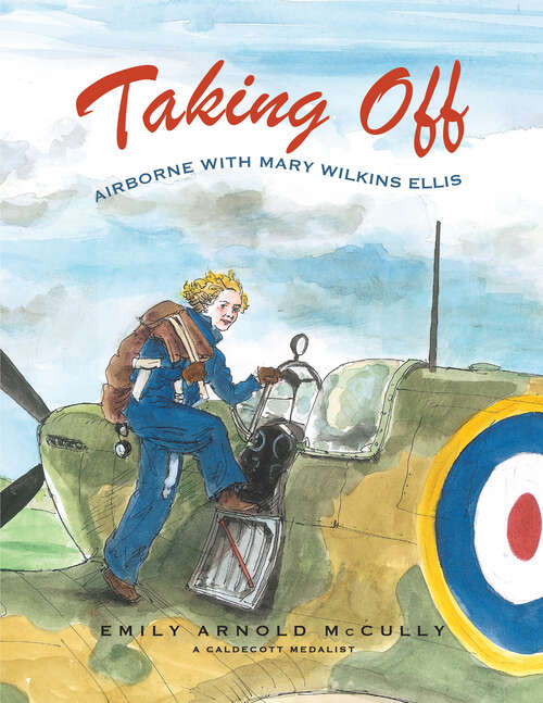Book cover of Taking Off: Airborne With Mary Wilkins Ellis