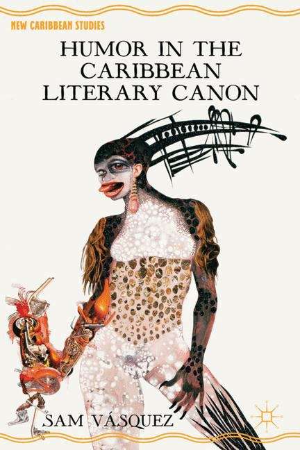 Book cover of Humor in the Caribbean Literary Canon (New Caribbean Studies)