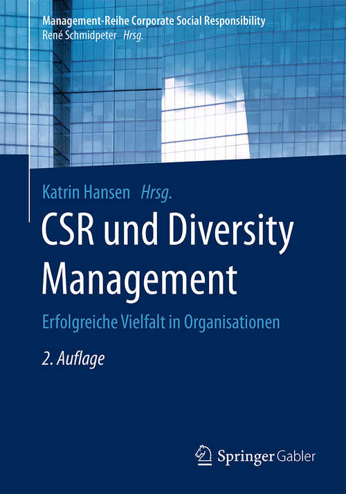 Book cover of CSR und Diversity Management: Erfolgreiche Vielfalt in Organisationen (Management-Reihe Corporate Social Responsibility)